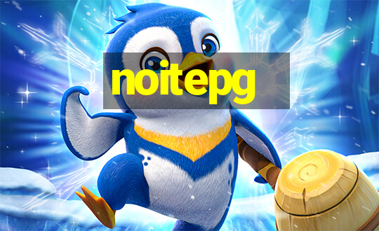 noitepg