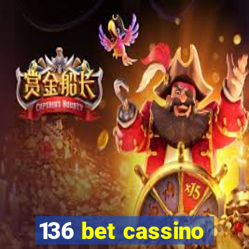 136 bet cassino