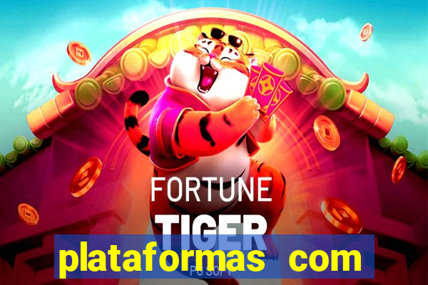 plataformas com bonus sem deposito