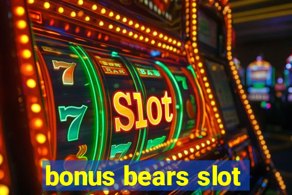 bonus bears slot