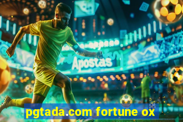 pgtada.com fortune ox