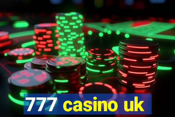 777 casino uk