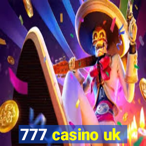 777 casino uk