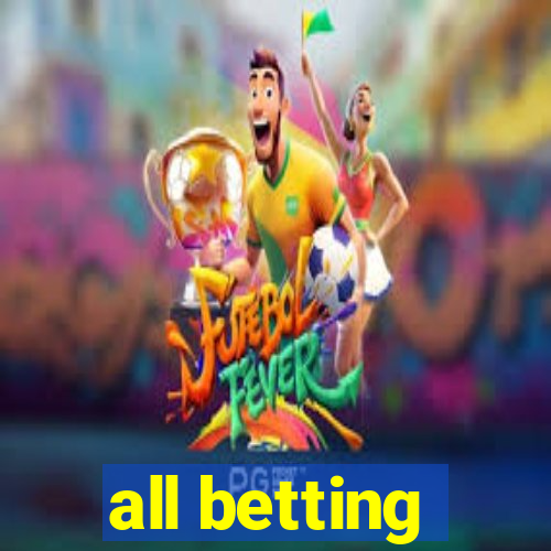 all betting