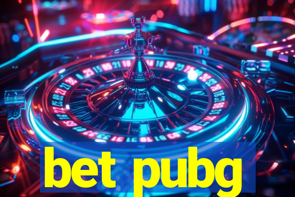 bet pubg