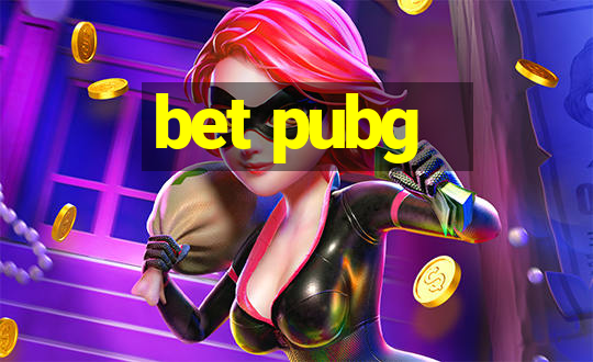 bet pubg