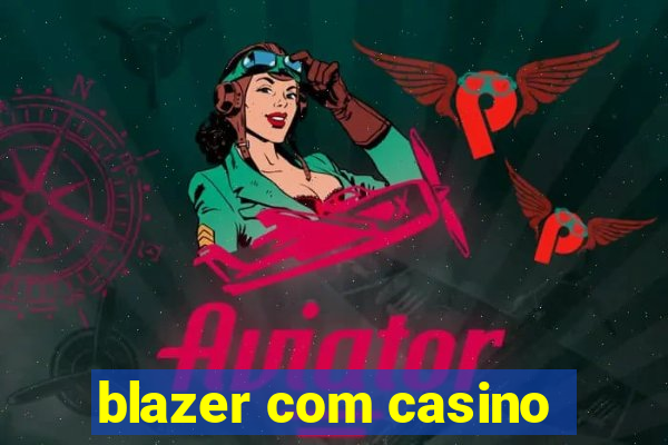 blazer com casino