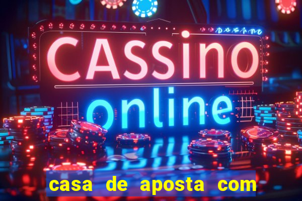 casa de aposta com b?nus no cadastro