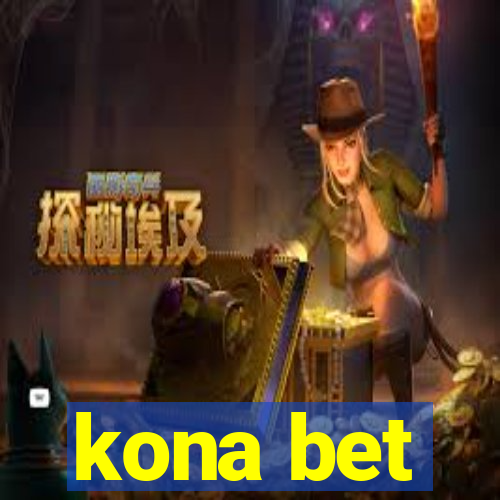 kona bet