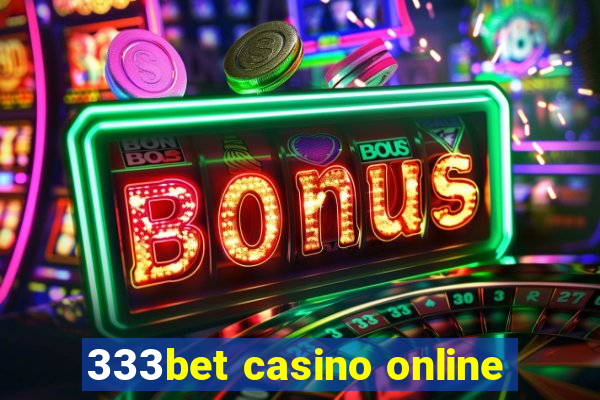 333bet casino online