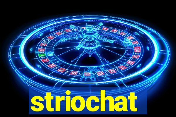 striochat