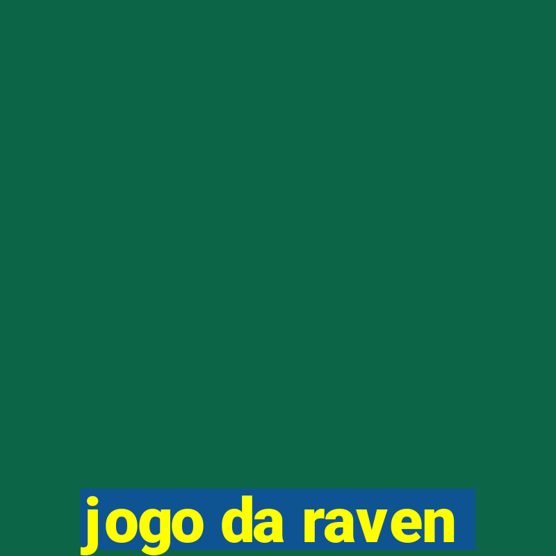 jogo da raven