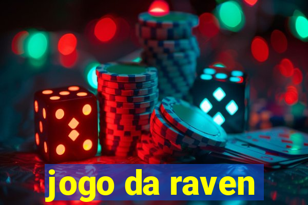 jogo da raven