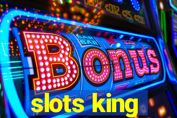 slots king