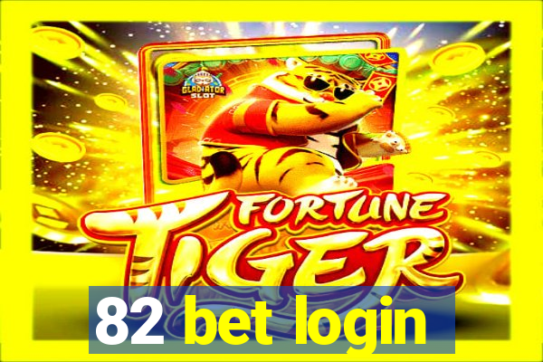 82 bet login