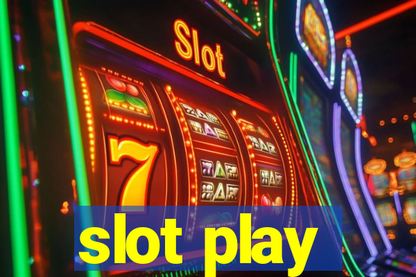 slot play