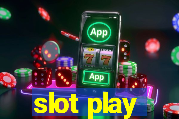 slot play