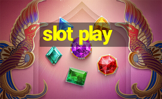 slot play