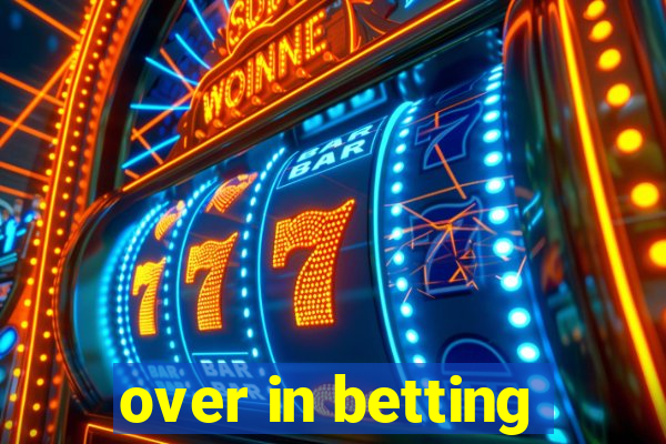 over in betting