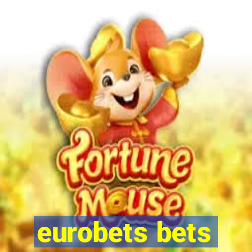 eurobets bets