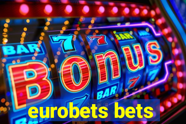 eurobets bets