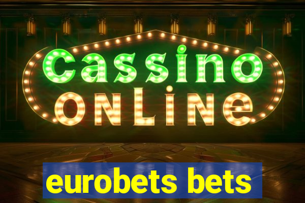 eurobets bets