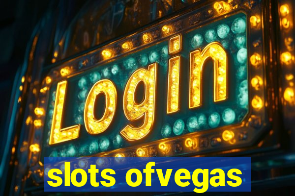 slots ofvegas