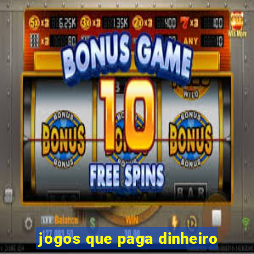 jogos que paga dinheiro