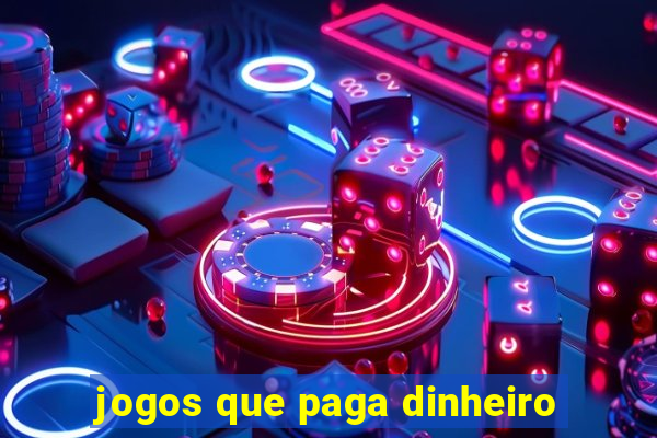 jogos que paga dinheiro