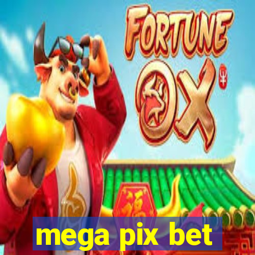 mega pix bet