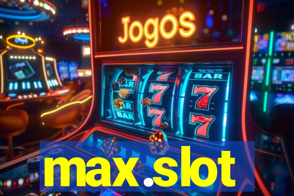 max.slot