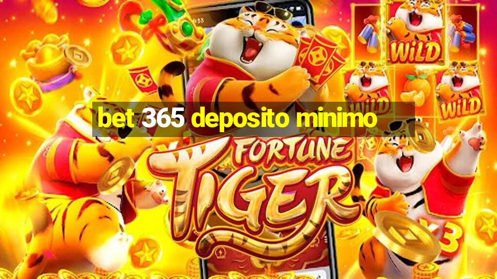 bet 365 deposito minimo