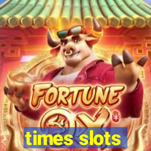 times slots