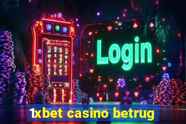 1xbet casino betrug