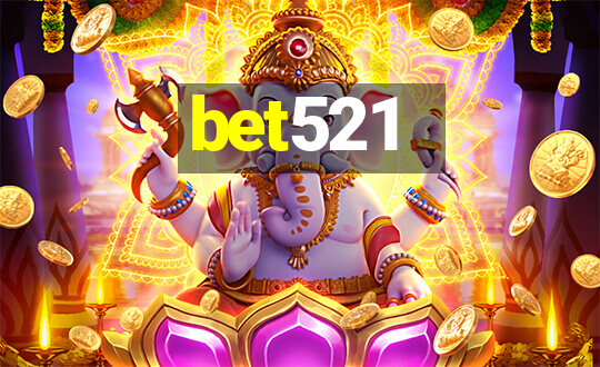 bet521