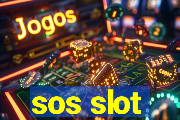 sos slot