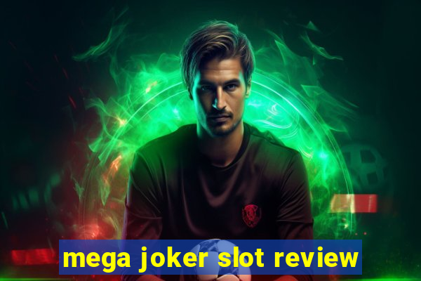 mega joker slot review