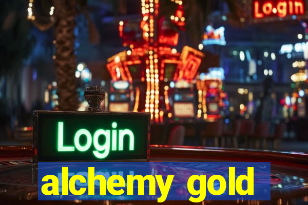 alchemy gold