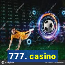 777. casino