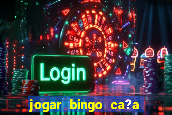 jogar bingo ca?a niquel gratis