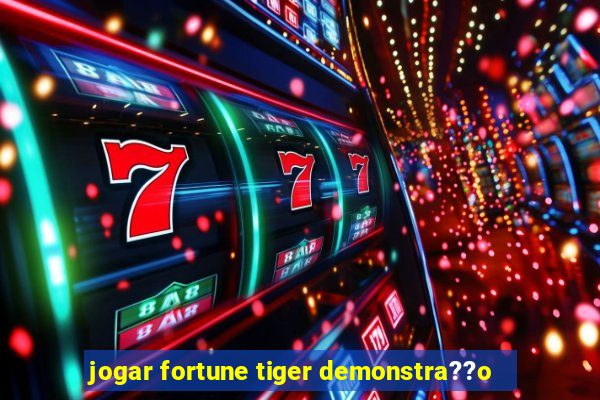 jogar fortune tiger demonstra??o