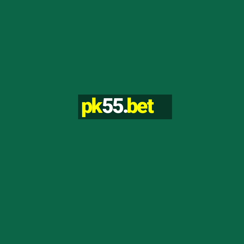 pk55.bet