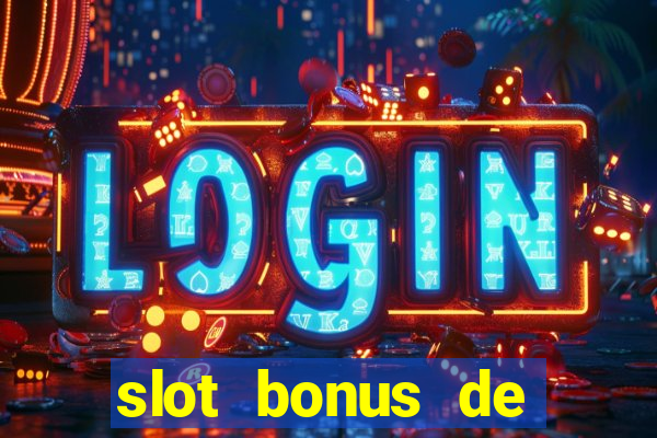 slot bonus de cadastro sem deposito