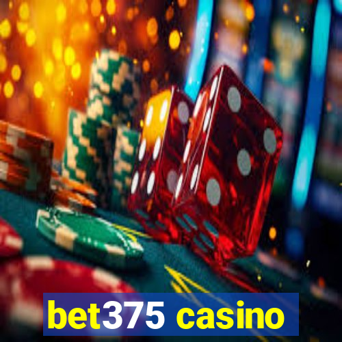 bet375 casino