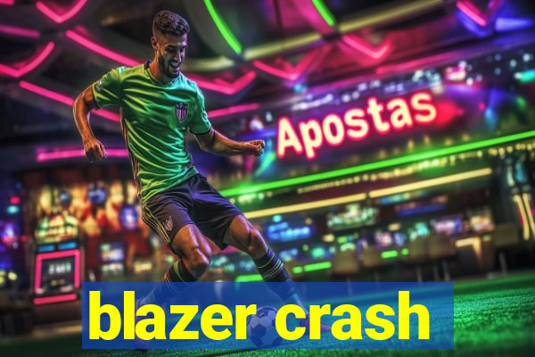 blazer crash