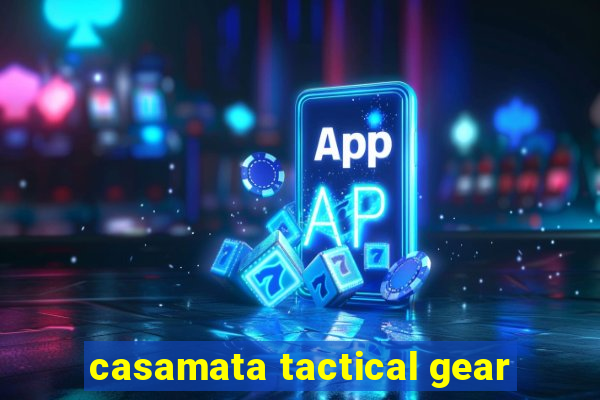 casamata tactical gear