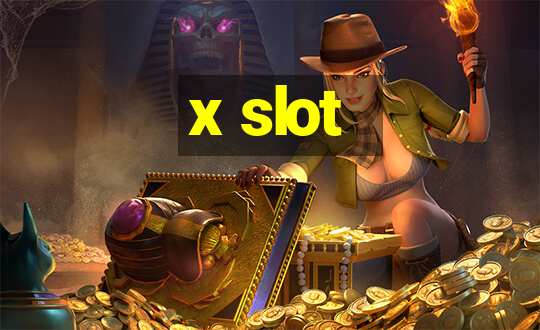 x slot