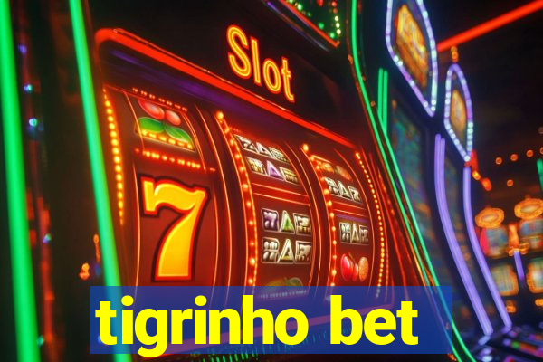 tigrinho bet