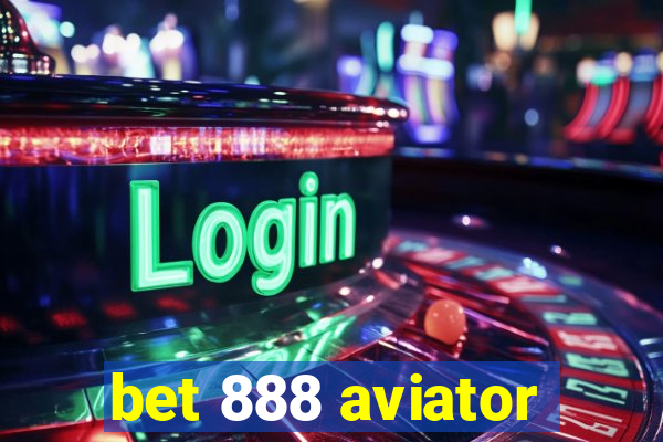 bet 888 aviator