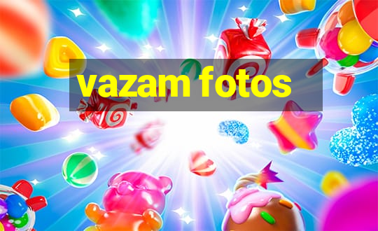 vazam fotos